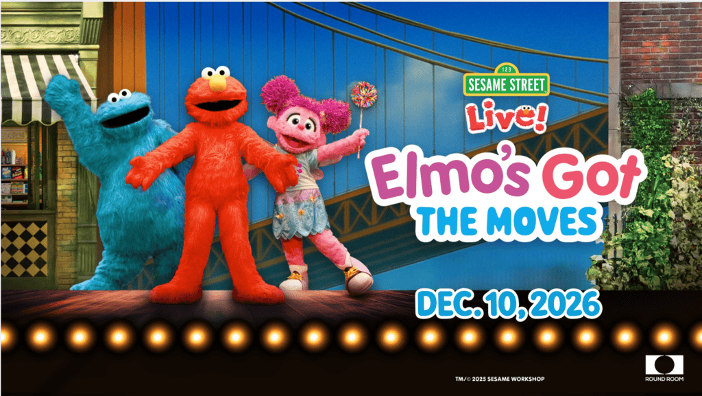 A colorful promotional poster for Sesame Street Live! Elmo’s Got the Moves. Elmo, Cookie Monster, and Abby Cadabby stand on a bright stage, posed as if dancing. A stylized cityscape with a bridge appears behind them. Text reads “Sesame Street Live! Elmo’s Got the Moves – Dec. 10, 2026.” A Round Room logo and a 2025 Sesame Workshop copyright notice appear in the bottom corner.